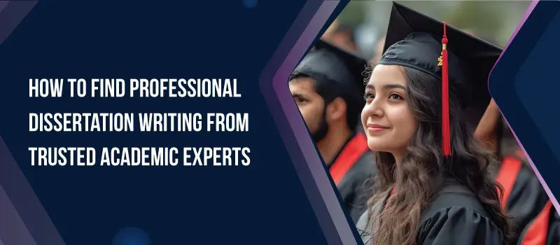 How to Find Professional Dissertation Writing