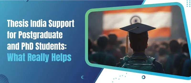 Thesis India Support for Postgraduate Scholars